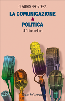Copertina di 'La comunicazione è politica'