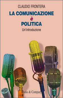 Copertina di `La comunicazione è politica´